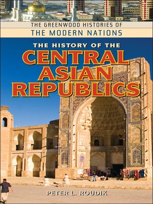 cover image of The History of the Central Asian Republics